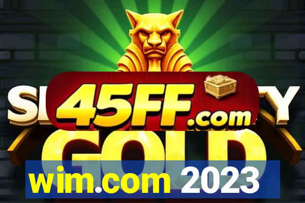 wim.com 2023